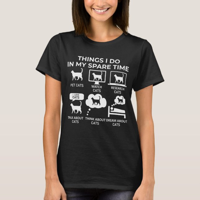 T-shirt Les choses que je fais dans mon temps libre - Chat (Devant)