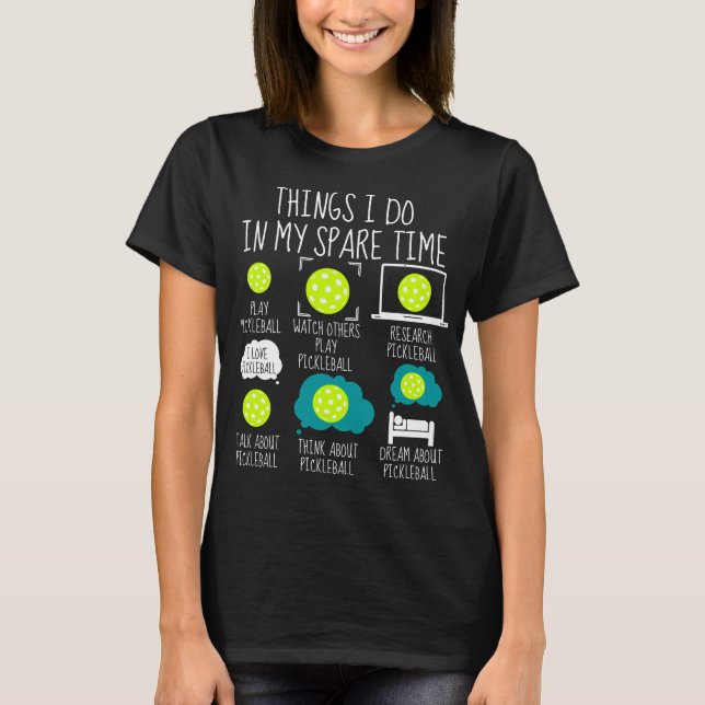 T-shirt Les choses que je fais dans mon temps libre - Drôl (Devant)