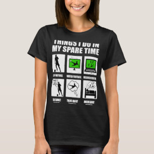 T-shirt Les choses que je fais dans mon temps libre Footba