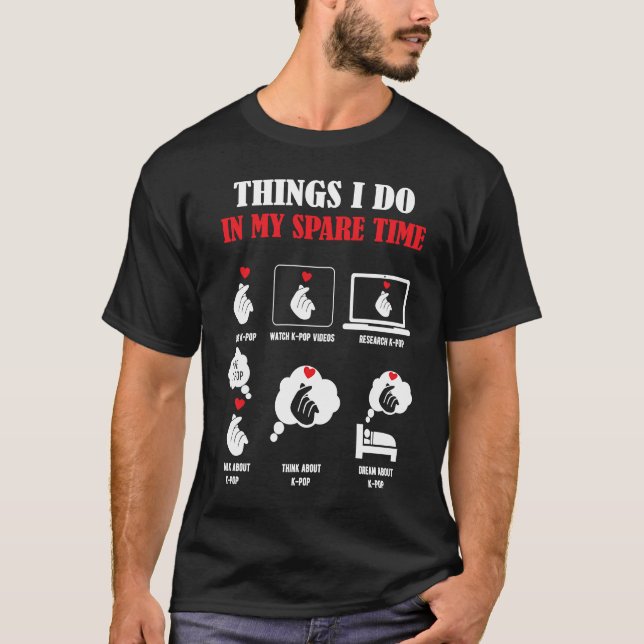 T-shirt Les choses que je fais dans mon temps libre Kpop K (Devant)