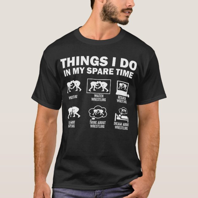 T-shirt Les choses que je fais dans mon temps libre Lutte (Devant)