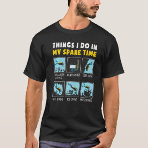 T-shirt Les Choses Que Je Fais Dans Mon Temps Libre Plongé