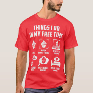 T-shirt Les Choses Que Je Fais Dans Mon Temps Libre Regard