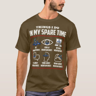T-shirt Les Choses Que Je Fais Dans Mon Temps Libre Vélo D