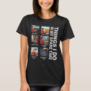 T-shirt Les Choses Que Je Fais Dans Mon Temps Libre Voitur