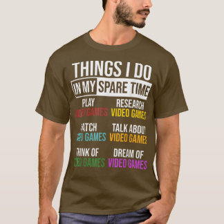 T-shirt Les Choses Que Je Fais En Temps De Rechange Jeu Vi