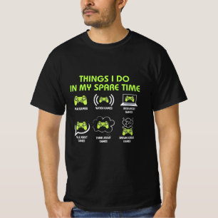 T-shirt Les Choses Que Le Joueur Fait Dans Le Temps De Rec