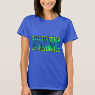 T-shirt Les cicatrices sont des tatouages