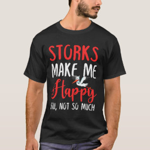 T-shirt Les cigognes Me Rendent Heureux, Pas Tant