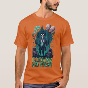 T-shirt Les Clowns Sont Drôle