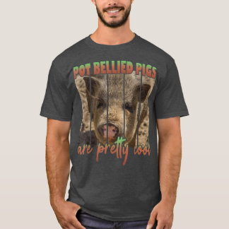 T-shirt Les Cochons Bellisés Pot Sont Joliment Cool