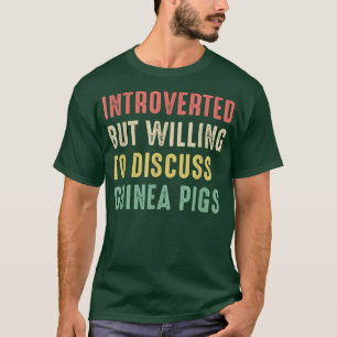 T-shirt Les Cochons De Guinée, Présentés Mais Prêts À Disc