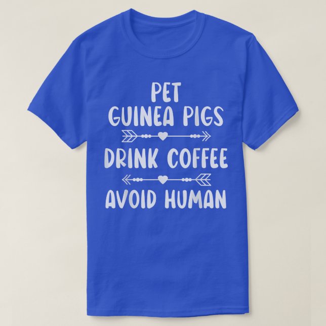 T-shirt Les cochons d'Inde de compagnie boivent du café Év (Design devant)