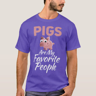 T-shirt Les cochons sont mes préférés Les propriétaires de