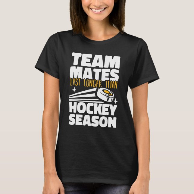 T-shirt Les coéquipiers durent plus longtemps que la saiso (Devant)