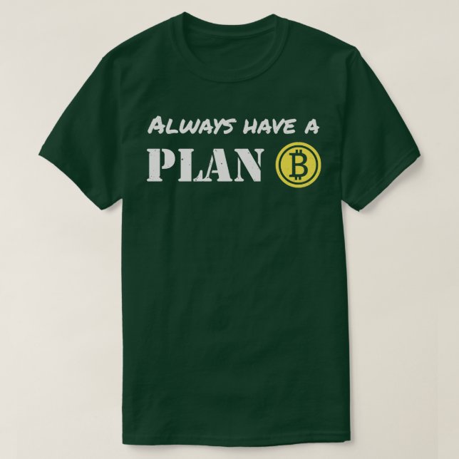 T-shirt Les Commerçants Bitcoin Ont Un Plan B Cryptomonnai (Design devant)