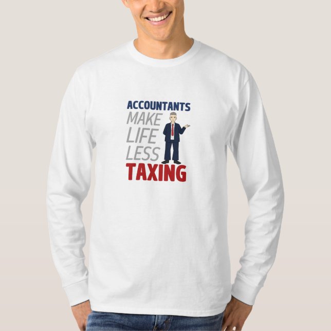T-shirt Les comptables rendent la vie moins imposable T-sh (Devant)