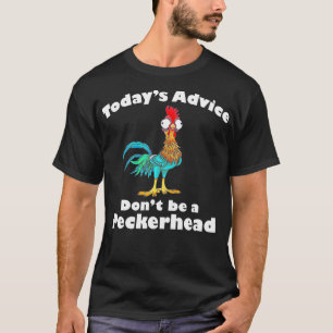 T-shirt Les Conseils D'Aujourd'Hui Ne Sont Pas Une Tête D