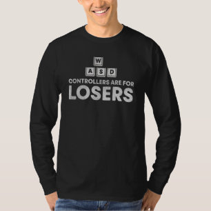 T-shirt Les Contrôleurs Sont Pour Les Perdants Le Joueur É