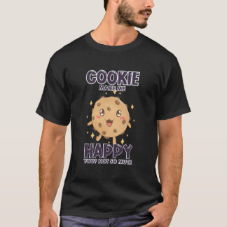 T-shirt Les cookies Me Rendent Heureux Chocolat Drôle Pour