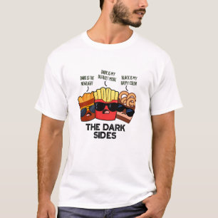 T-shirt Les côtés sombres Blague drôle de fast-food