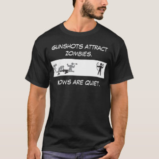 T-shirt Les coups de fusil attirent des zombis
