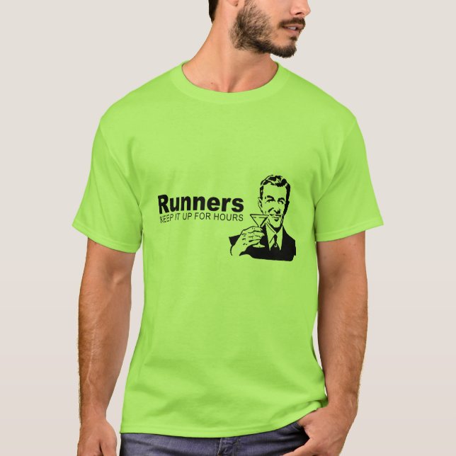 T-shirt Les coureurs le gardent pendant des heures (Devant)