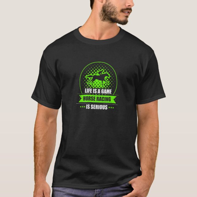 T-shirt Les courses de chevaux sont des courses sérieuses  (Devant)