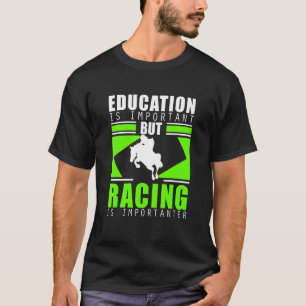 T-shirt Les courses de chevaux sont importantes Piste de c