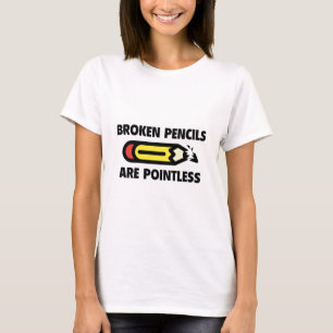 T-shirt Les Crayons Broyés Sont Sans Pointures