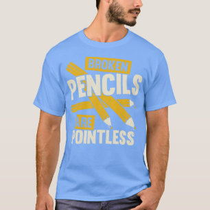 T-shirt Les Crayons cassés sont des livres sans pointes au