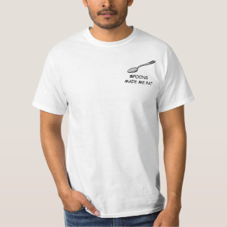 T-shirt Les cuillères m'ont fait la graisse
