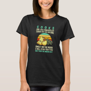 T-shirt Les cuisiniers sont comme des ananas Chef Collègue