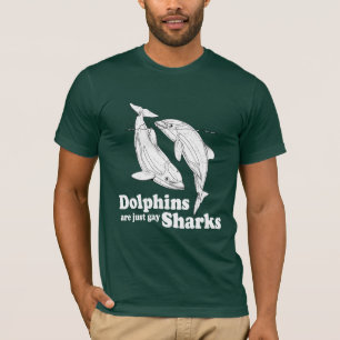 T-shirt Les dauphins sont juste des requins gays