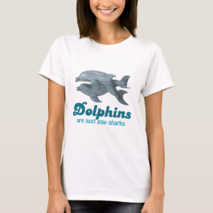 T-shirt Les dauphins sont juste les requins gais