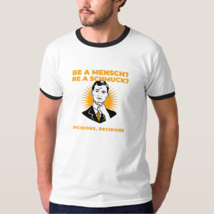 T-shirt Les décisions de Mensch ou Schmuck sur un juif amu