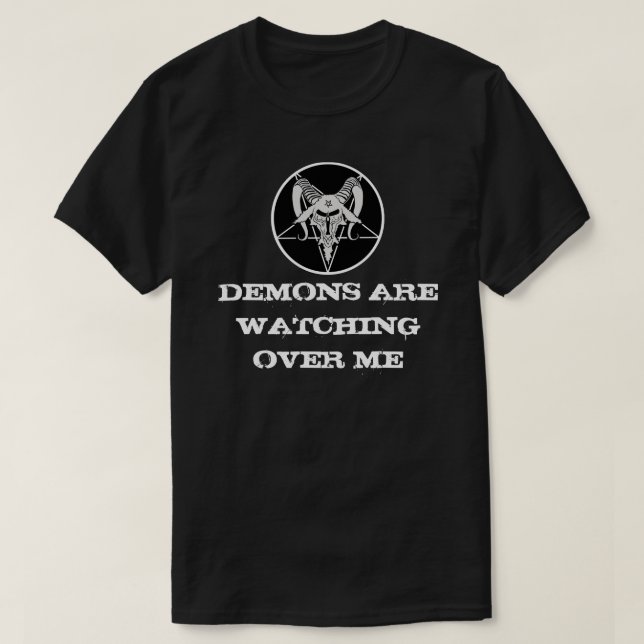 T-shirt Les démons observent au-dessus de moi la chemise (Design devant)