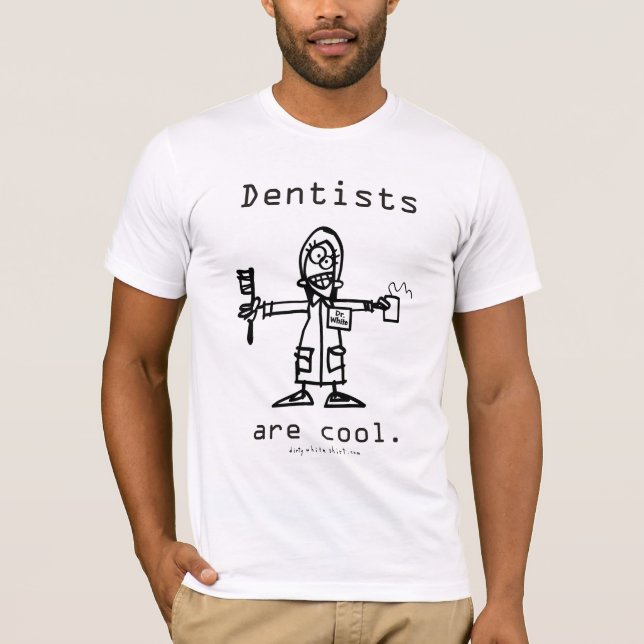 T-shirt Les dentistes sont frais (Devant)