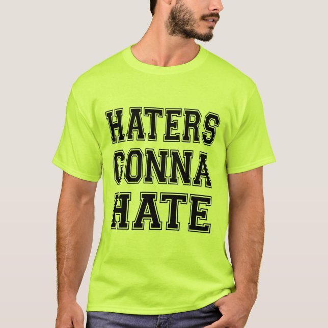 T-shirt Les détracteurs vont détester (Devant)