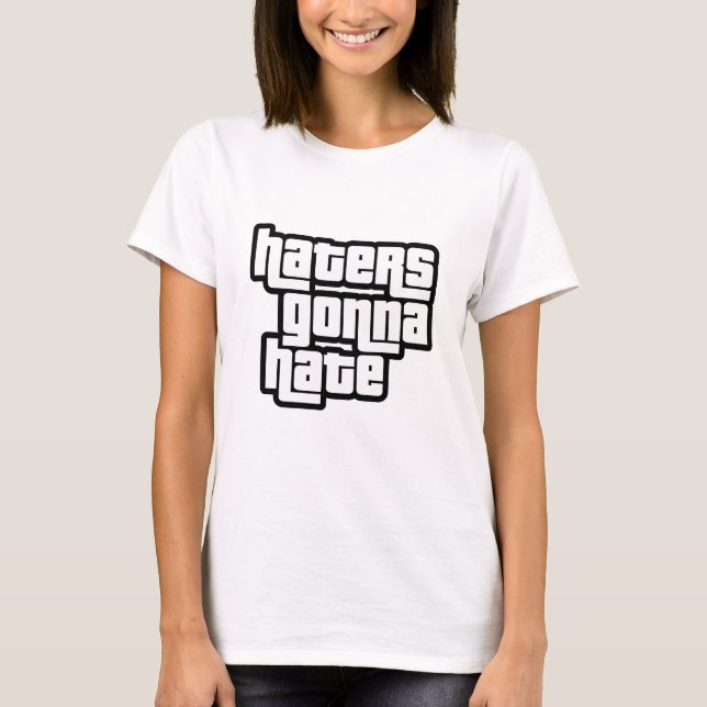 T-shirt Les détracteurs vont détester (Devant)