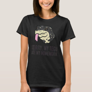 T-shirt Les devoirs scolaires Désolé Mon Tegu A Mangé Mes