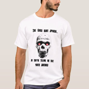 T-shirt Les dieux ont parlé… II
