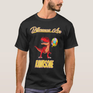 T-shirt Les différences sont Rawrsome Autisme Humour Drôle