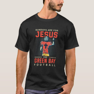 T-shirt Les Dimanche Sont Pour Jésus Et Green Bay Football