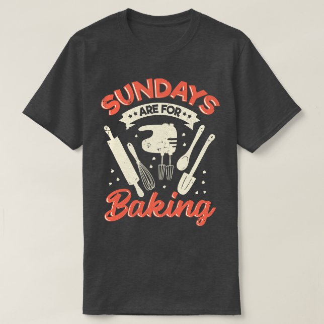 T-shirt Les Dimanches Sont Pour Baking Baker Don (Design devant)