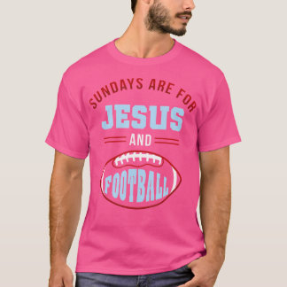 T-shirt Les dimanches sont pour Jesus Football T