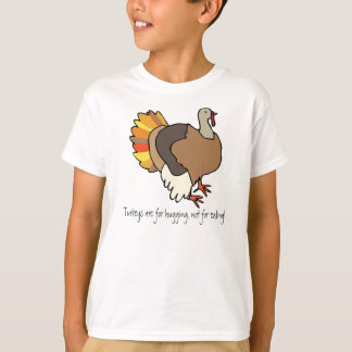 T-shirt Les dindes sont pour étreindre, pas pour la