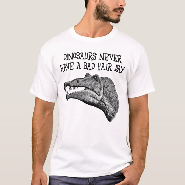 T-shirt Les dinosaures n'ont jamais un mauvais jour de (Devant)