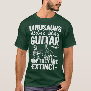 T-shirt Les Dinosaures N'Ont Pas Joué De Guitare Maintenan
