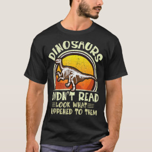 T-shirt Les Dinosaures N'Ont Pas Lu Ce Qui Leur Est Arrivé